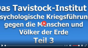 Das Tavistock-Institut - Teil 3